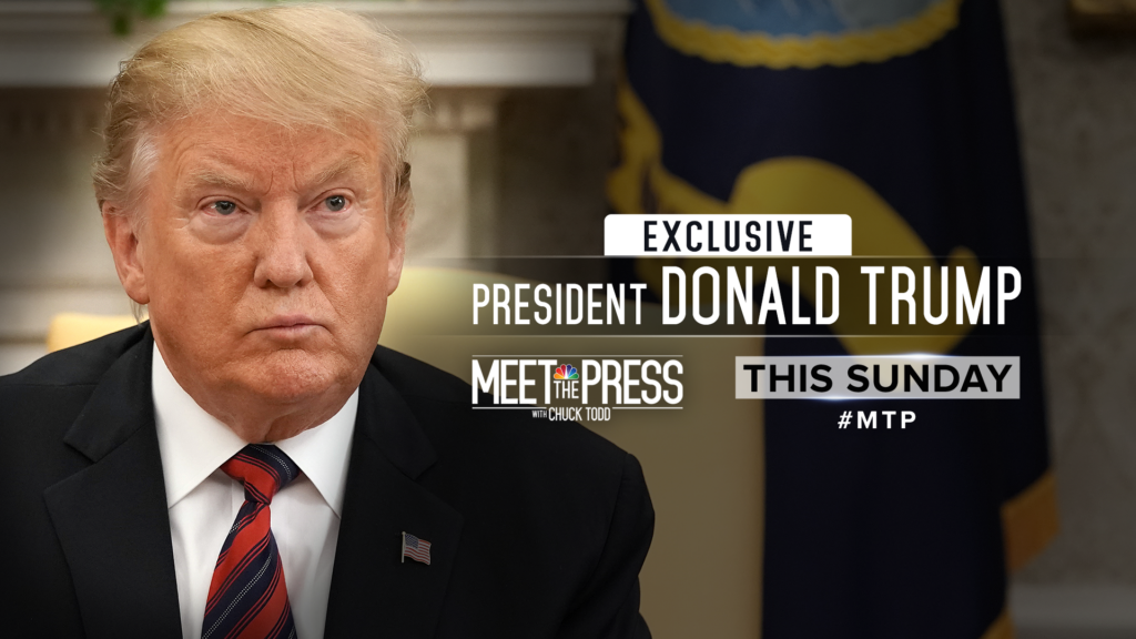 SUNDAY EXCLUSIVE: PRESIDENT DONALD TRUMP ONE-ON-ONE WITH CHUCK TODD ON ...