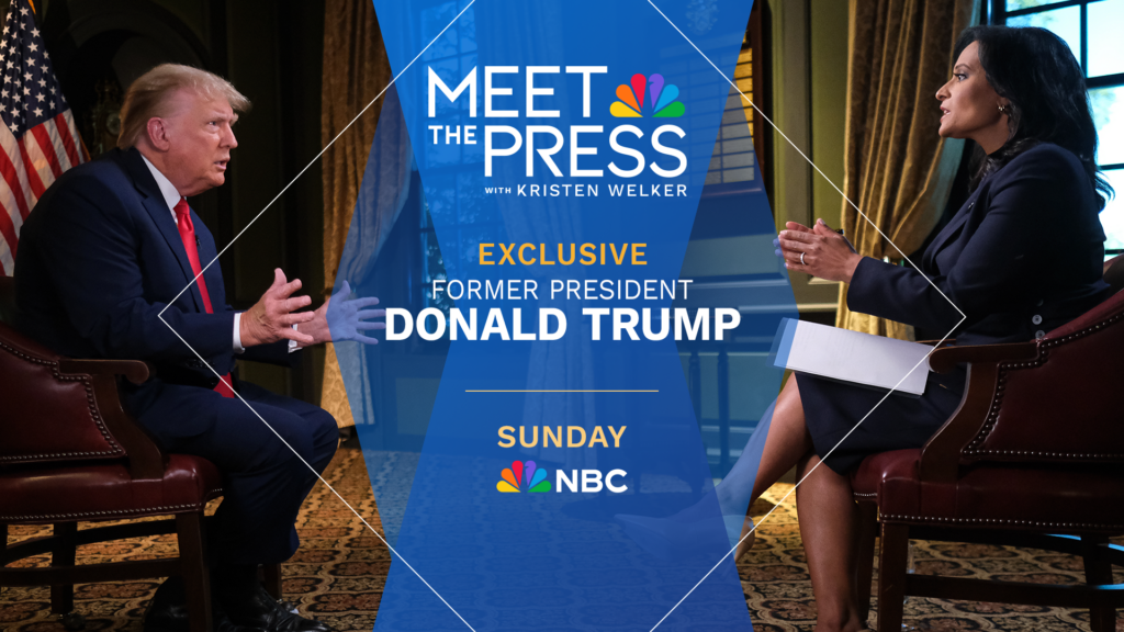 EXCLUSIVE INTERVIEW WITH FORMER PRESIDENT DONALD TRUMP ON “MEET THE ...