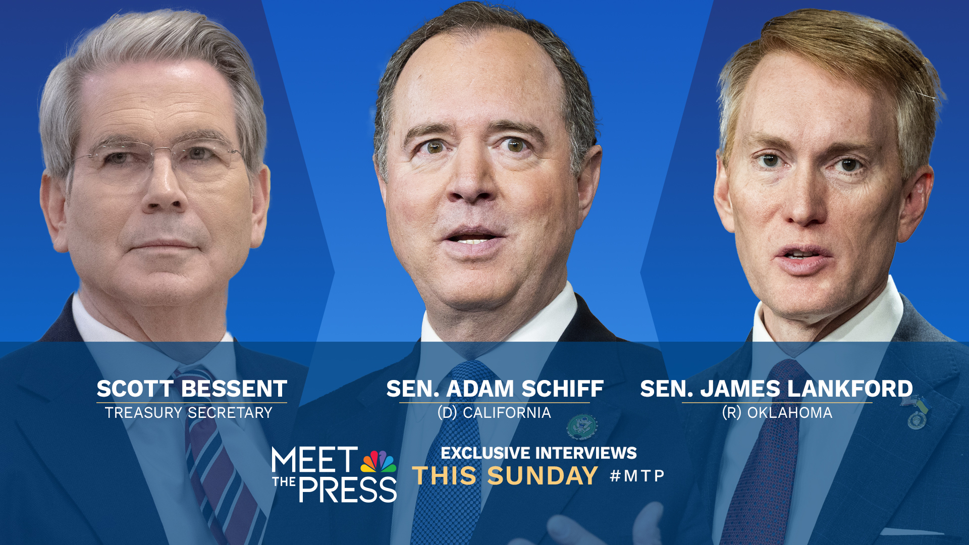 Exclusive Interviews With Treasury Sec. Scott Bessent, Sen. Adam Schiff and Sen. James Lankford This Sunday on “Meet the Press With Kristen Welker”